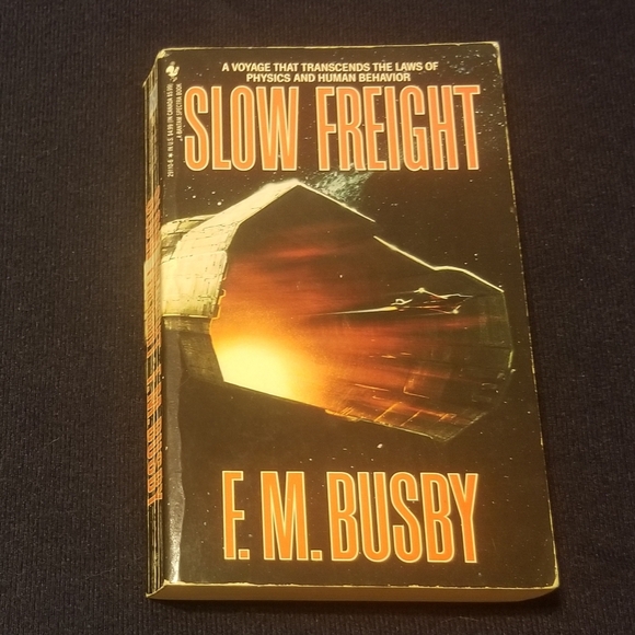 Bantam Other - spaceship vs aliens: Slow Freight by F M Busby (bk #1), VGUC